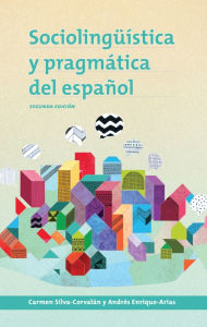 Title: Sociolingüística y pragmática del español: segunda edición, Author: Carmen Silva-Corvalán