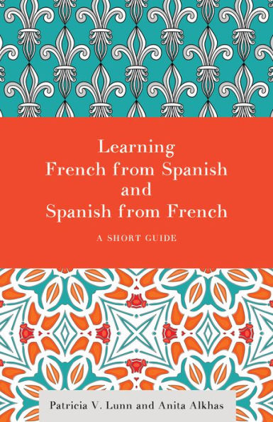 Learning French from Spanish and French: A Short Guide