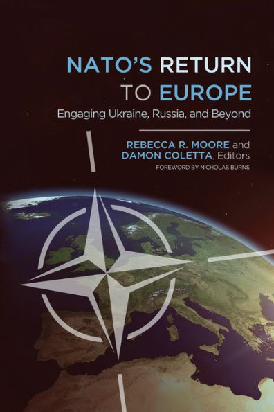 NATO's Return to Europe: Engaging Ukraine, Russia, and Beyond