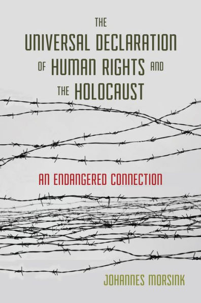 the Universal Declaration of Human Rights and Holocaust: An Endangered Connection