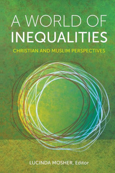 A World of Inequalities: Christian and Muslim Perspectives