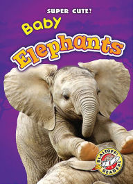 Title: Baby Elephants, Author: Christina Leaf