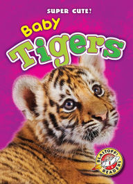 Title: Baby Tigers, Author: Christina Leaf