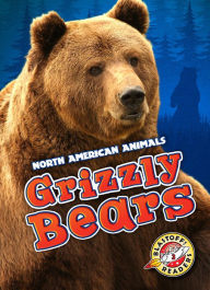 Title: Grizzly Bears, Author: Megan Borgert-Spaniol