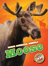 Title: Moose, Author: Megan Borgert-Spaniol