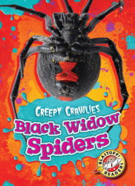 Title: Black Widow Spiders, Author: Megan Borgert-Spaniol