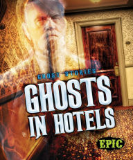 Title: Ghosts in Hotels, Author: Lisa Owings