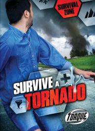 Title: Survive a Tornado, Author: Chris Bowman