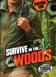 Title: Survive in the Woods, Author: Chris Bowman