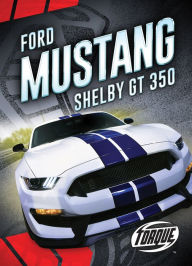 Title: Ford Mustang Shelby GT350, Author: Emily Rose Oachs
