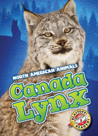 Title: Canada Lynx, Author: Megan Borgert-Spaniol