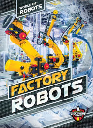 Title: Factory Robots, Author: Elizabeth Noll