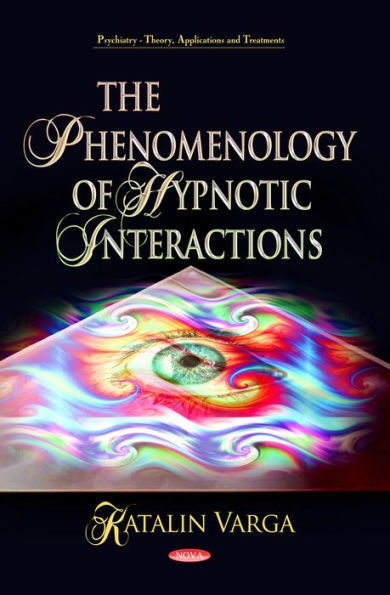 Phenomenology of Hypnotic Interactions, The