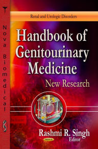 Title: Handbook of Genitourinary Medicine: New Research, Author: Rashmi R. Singh