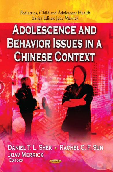 Adolescence and Behavior Issues in a Chinese Context