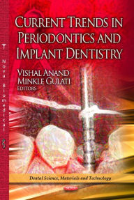 Title: Current Trends in Periodontics and Implant Dentistry, Author: Vishal Anand