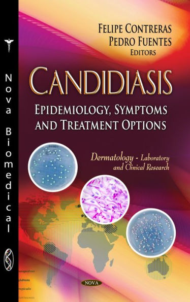 Candidiasis : Epidemiology, Symptoms and Treatment Options