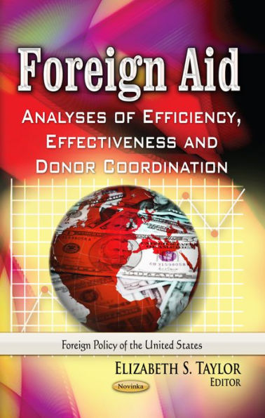 Foreign Aid: Analyses of Efficiency, Effectiveness and Donor Coordination