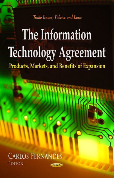 Information Technology Agreement, The: Products, Markets, and Benefits of Expansion