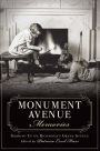 Monument Avenue Memories:: Growing Up on Richmond's Grand Avenue