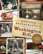 Historic Restaurants of Washington, D.C.: Capital Eats