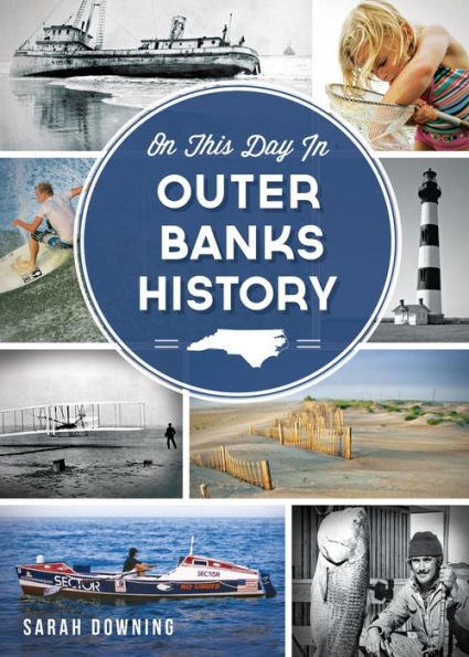 On This Day Outer Banks History