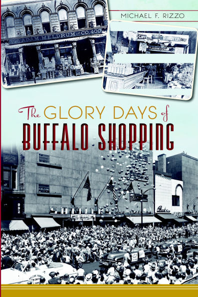The Glory Days of Buffalo Shopping
