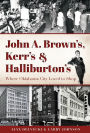 John A. Brown's, Kerr's & Halliburton's: Where Oklahoma City Loved to Shop