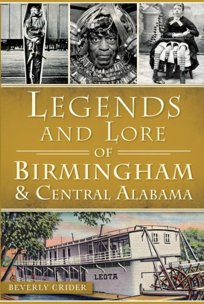Legends and Lore of Birmingham Central Alabama
