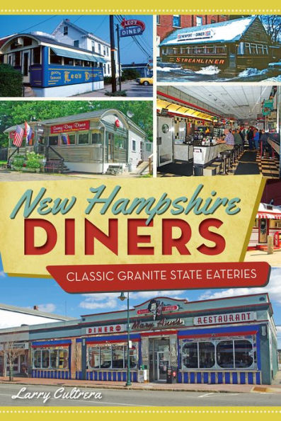 New Hampshire Diners: Classic Granite State Eateries