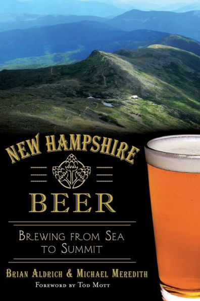 New Hampshire Beer:: Brewing from Sea to Summit