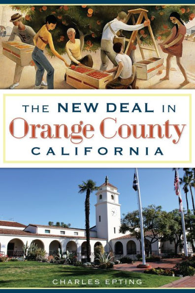 The New Deal Orange County, California