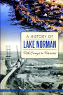 A History of Lake Norman: Fish Camps to Ferraris
