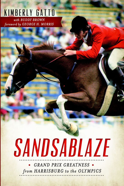 Sandsablaze: Grand Prix Greatness from Harrisburg to the Olympics