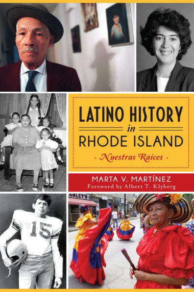 Latino History Rhode Island: Nuestras Raices