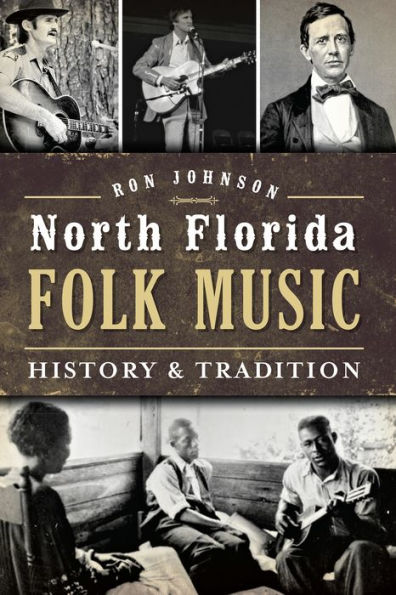 North Florida Folk Music:: History & Tradition