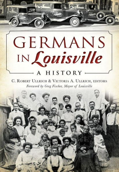 Germans in Louisville: A History