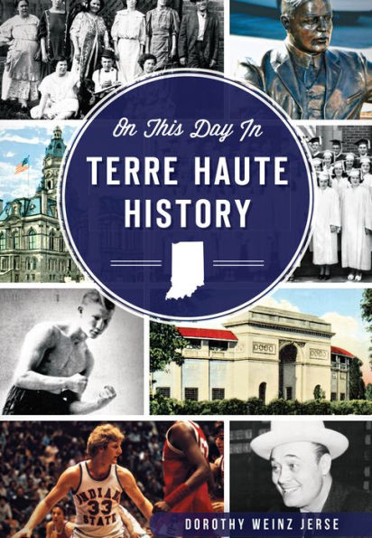 On This Day Terre Haute History