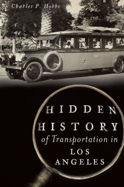 Hidden History of Transportation Los Angeles