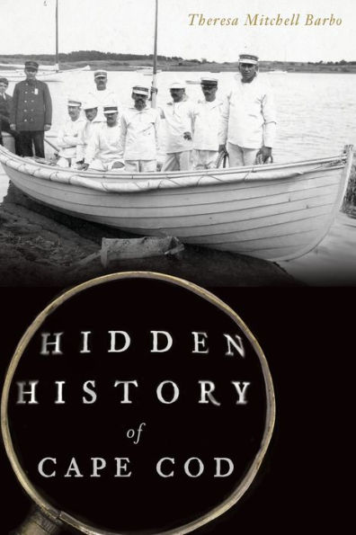 Hidden History of Cape Cod