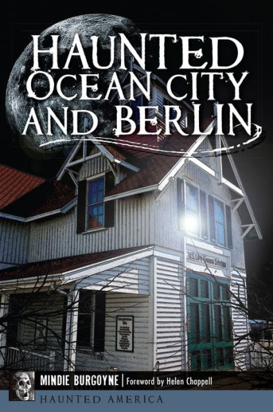 Haunted Ocean City and Berlin