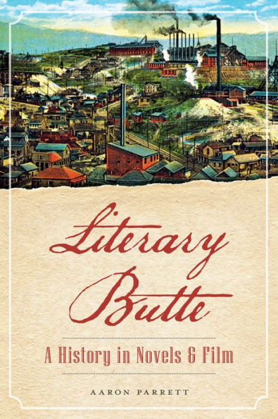 Literary Butte: A History in Novels & Film