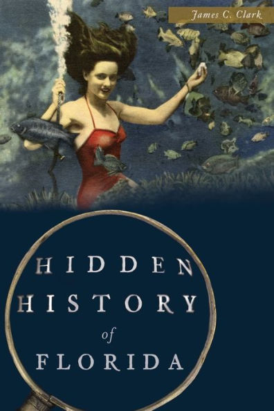 Hidden History of Florida