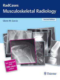 Title: Radcases Musculoskeletal Radiology, Author: Glenn M. Garcia