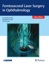 Title: Femtosecond Laser Surgery in Ophthalmology, Author: H. Burkhard Dick