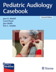 Title: Pediatric Audiology Casebook / Edition 2, Author: Jane R. Madell