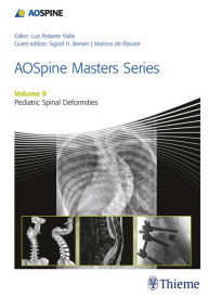 Title: AOSpine Masters Series, Volume 9: Pediatric Spinal Deformities, Author: Azito