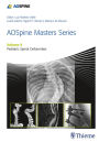 AOSpine Masters Series, Volume 9: Pediatric Spinal Deformities