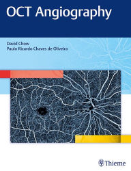 Title: OCT Angiography, Author: David Chow