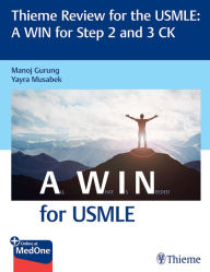 Free download of ebook in pdf format Thieme Review for the USMLE®: A WIN for Step 2 and 3 CK 9781626239258 by Manoj Gurung, Yayra Musabek  (English literature)